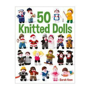 50 Knitted Dolls (Sarah Keen)