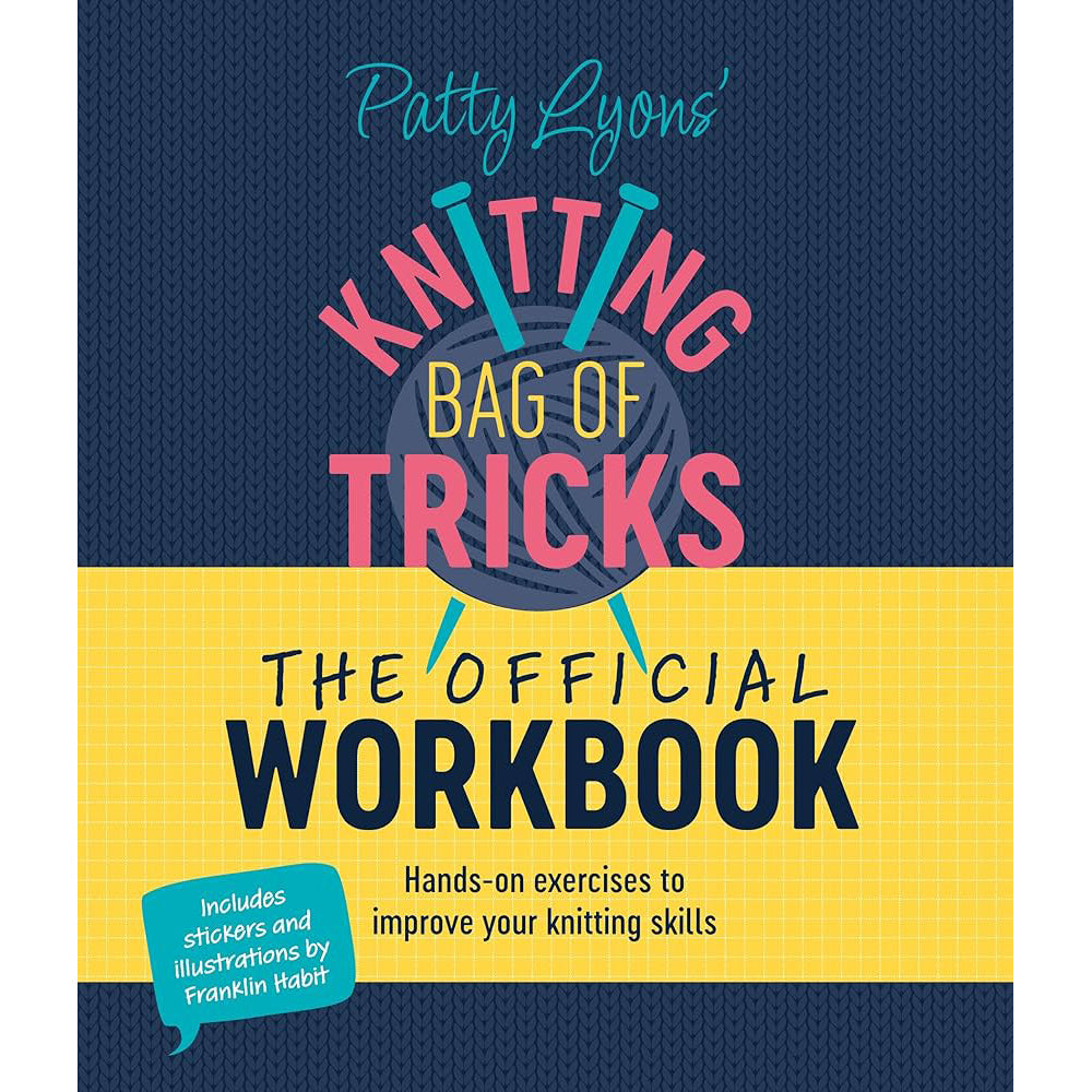 Patty Lyons' Knitting Bag of Tricks: The Official Workbook (Patty Lyons)