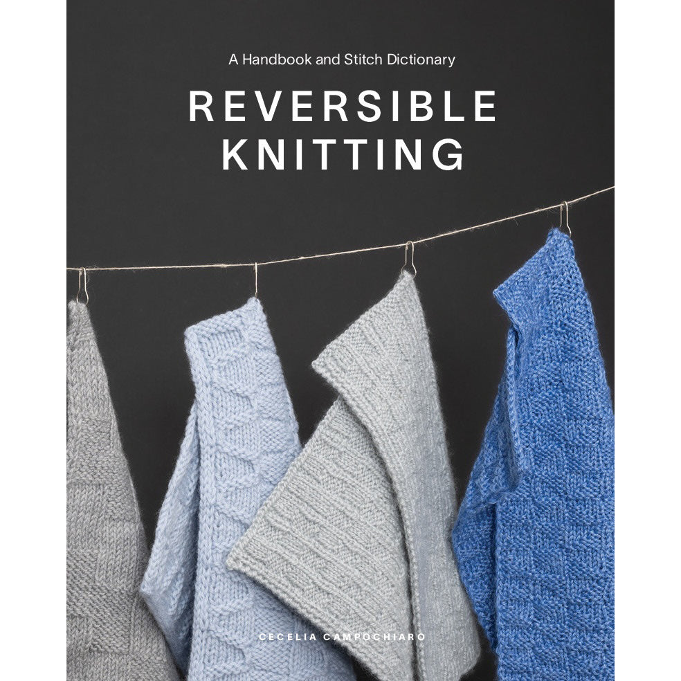 Reversible Knitting (Cecelia Campochiaro)