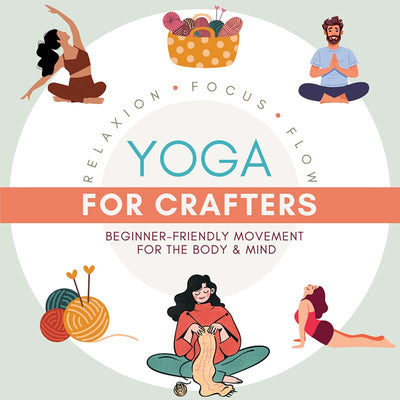Yoga for Crafters — September 2025