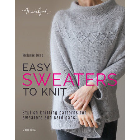 Easy Sweaters to Knit (Melanie Berg)