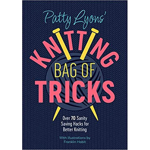 Patty Lyons' Knitting Bag of Tricks (Patty Lyons)