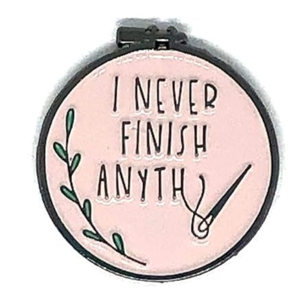 "I Never Finish Anything" Needleminder PINK