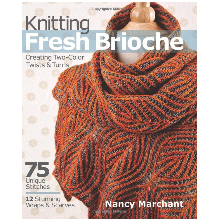 Knitting Fresh Brioche (Nancy Marchant)