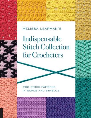 Melissa Leapman's Indispensable Stitch Collection for Crocheters (Melissa Leapman)