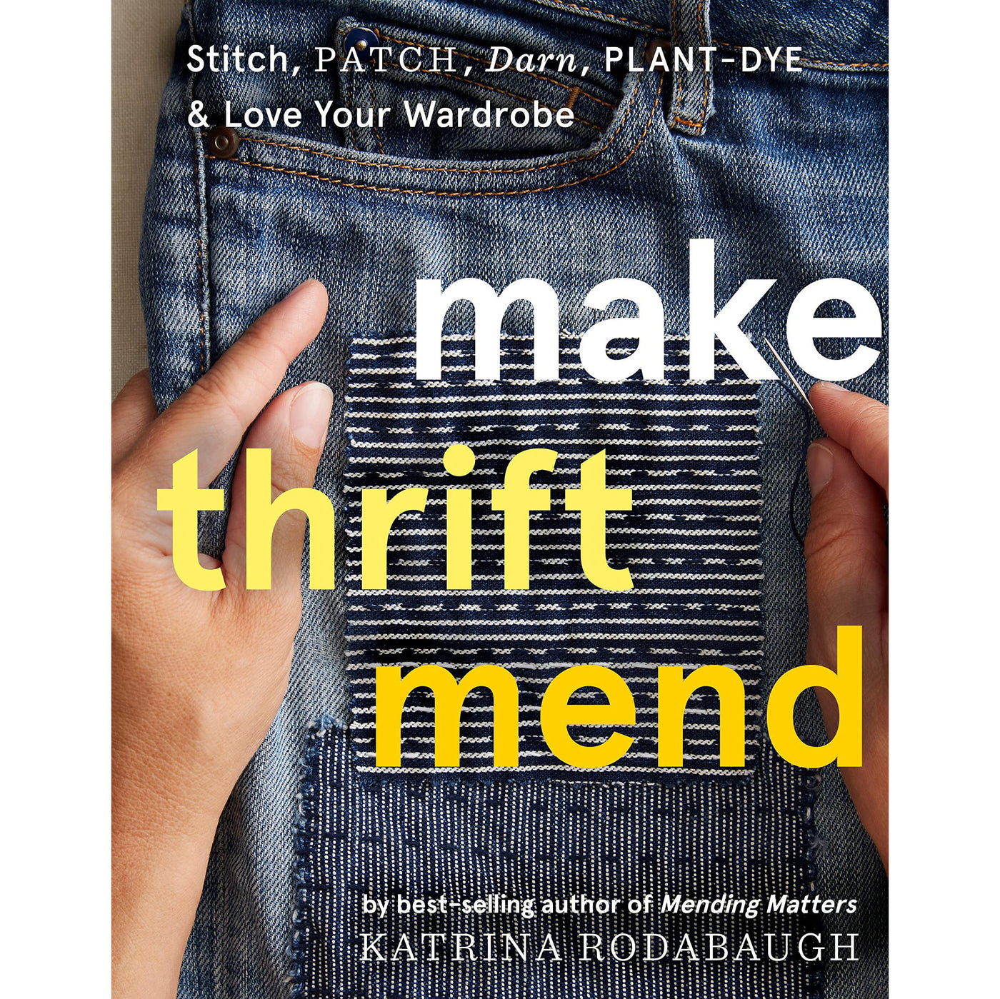 Make Thrift Mend (Katrina Rodabaugh)