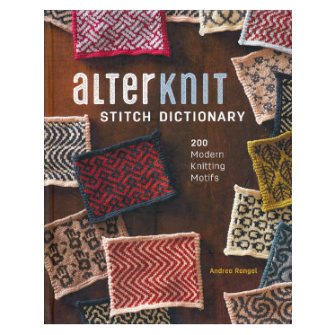 Alterknit Stitch Dictionary (Andrea Rangel)