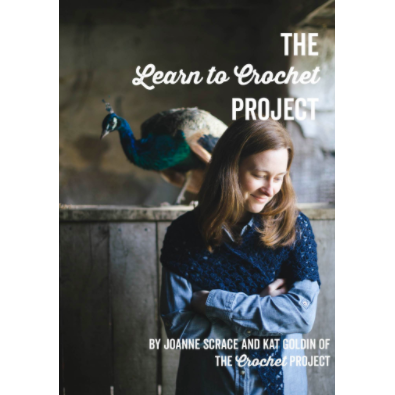 Learn to Crochet Project (Joanna Scrace and Kat Goldin)