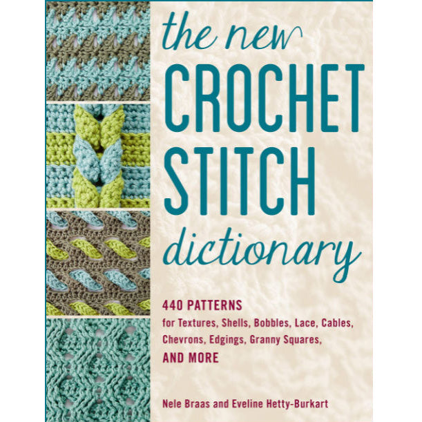 New Crochet Stitch Dictionary (Nele Braas and Eveline Hetty-Burkart)
