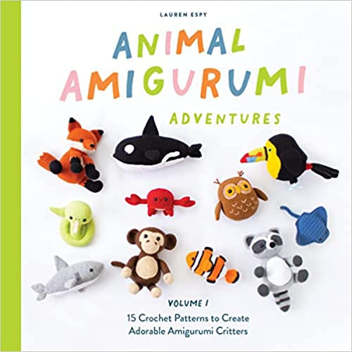 Animal Amigurumi Adventures (Lauren Espy)