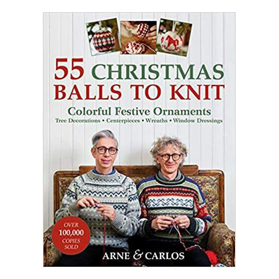 55 Christmas Balls to Knit (Arne & Carlos)