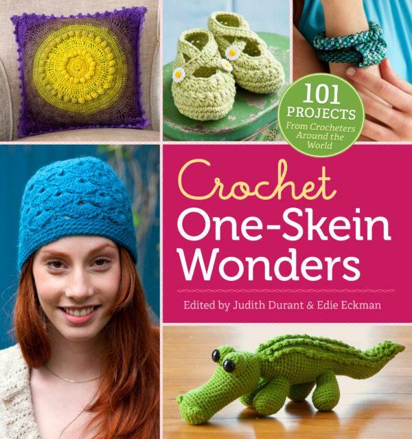 Crochet One Skein Wonders (Judith Durant and Edie Eckman)