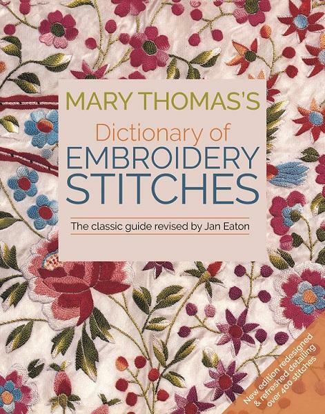 Mary Thomas's Dictionary of Embroidery Stitches (Mary Thomas)