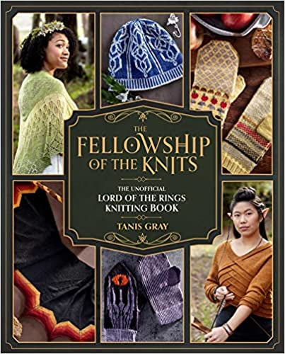 Fellowship of the Knits (Tanis Gray)