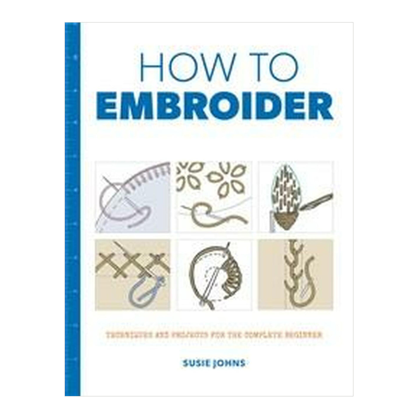 How to Embroider (Susie Johns)