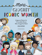 More Crochet Iconic Women (Carla Mitrani)