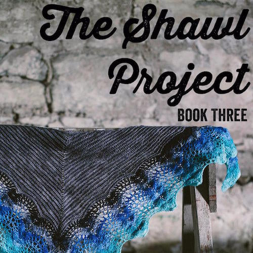 Shawl Project Book 3 (Joann Scrace and Kat Goldin)