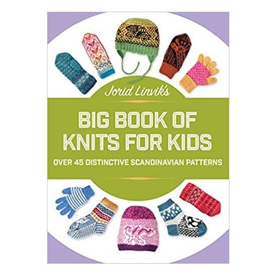 Jorid Linvik's Big Book of Knits for Kids (Jorid Linvik)