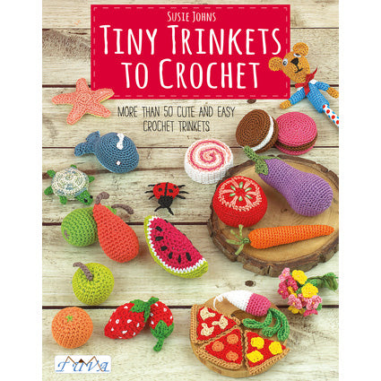 Tiny Trinkets to Crochet (Susie Johns)